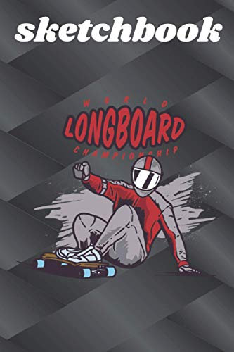 Sketchbook : longboard: Best blank white pages with premium art paint multicolor cover for painting, drawing, writing, sketching and doodling, wide papers boys, girls, fathers, mothers, children