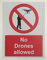 No Drones allowed Safety sign - 1.2mm Rigid plastic 600mm x 400mm