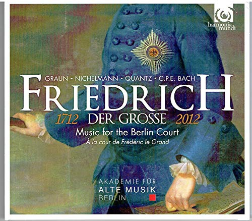 Friedrich Der Grosse: Music For The Berlin Court