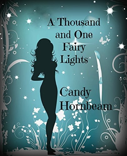 A Thousand and One Fairy Lights: Part One