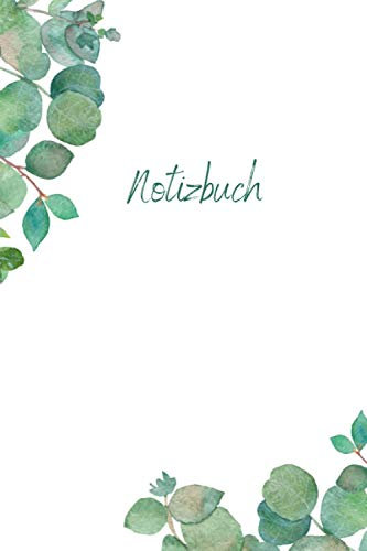 Notizbuch Pflanzen: Grün, Notes, Notizen, Journal, Bullet Journal, Hausaufgabenheft, Uni, Schule, Büro, Haushaltsbuch