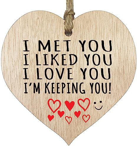 Anniversary Wooden Heart - I Met You Liked You - Hanging Sign Plaque Cute Christmas Birthday Valentines Gifts for Girlfriend Wife Light Wood Hearts Signs, Sweet Romantic I Love You Gifts for Her Him