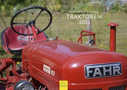 Edition Seidel Premium Kalender Faszination Oldtimer Traktoren 2025 Format DIN A4 Wandkalender Treckerkalender Trecker Traktor Auto Vintage Maschine
