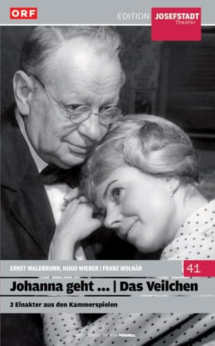 Johanna geht ... / Das Veilchen-Molnar / Waldbrunn-Wiener