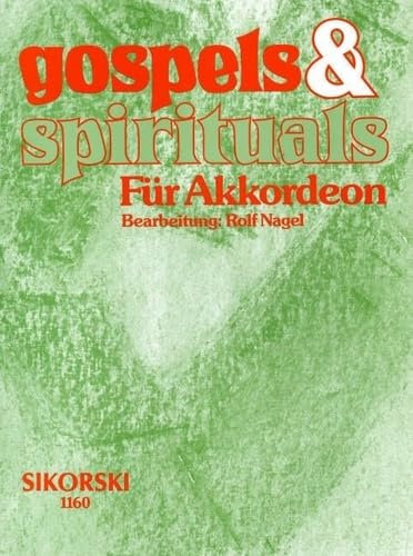 Gospels & Spirituals: für Akkordeon. accordion.