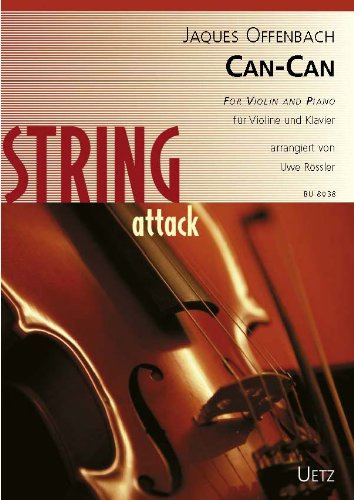 Can-Can. Galop Infernal. For Violin and Piano / Aus Orpheus in der Unterwelt. Für Violine und Klavier (String attack)