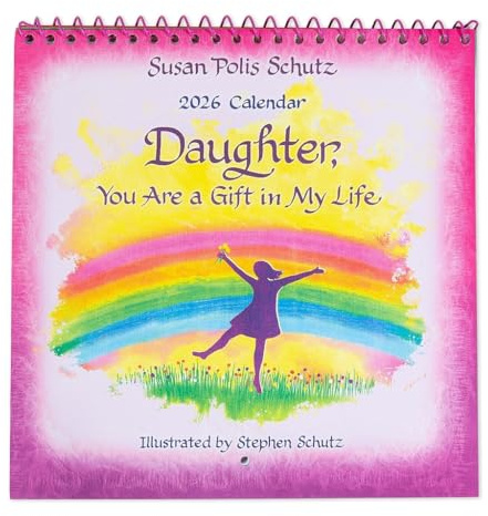 A Blue Mountain Arts Collection Gift Calendar for 2026 - with heartfelt Illustrations, Poetry and Sentimental Verses by Suzy Polis Schutz and Stephen Schutz (Daughter You Are A Gift)