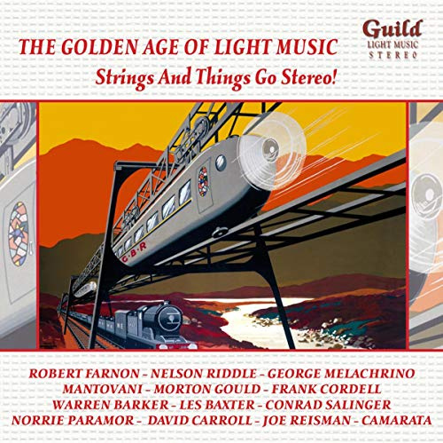 Golden Age Of Light Music: Strings Go Stereo!