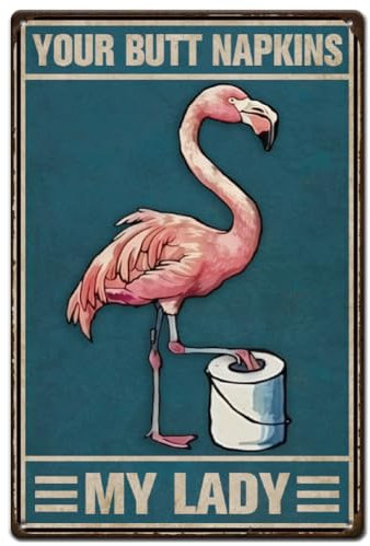 SUPERDANT Metallschild Toilette Flamingo Blechschild Lustige Badezimmer Retro Blechschild Vintage Deko Ihre Hintern Servietten Meine Dame Vintage Schild Für Badezimmer Toilettenpapier Wanddekoration