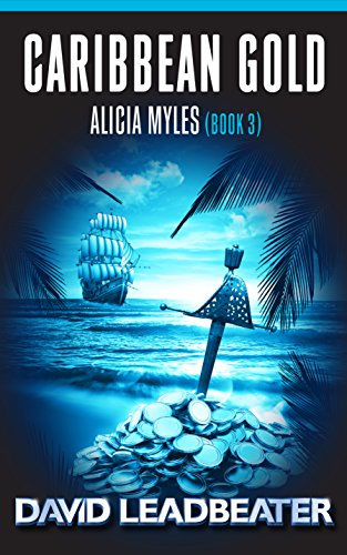 Caribbean Gold (Alicia Myles Book 3) (English Edition)