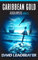 Caribbean Gold (Alicia Myles Book 3) (English Edition)