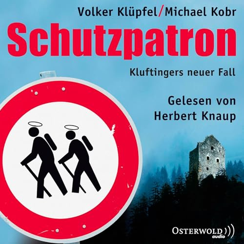 Schutzpatron - Die Komplettlesung (Ein Kluftinger-Krimi 6): Kluftingers sechster Fall