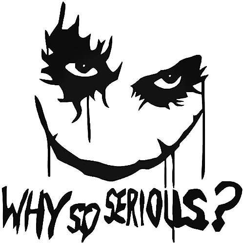 Why So Serious ? - Adesivo/Decalcomania in vinile di alta qualità per auto, camion, furgoni, moto, finestre, computer portatili, cassette degli attrezzi (7x7, Cielo Blu)