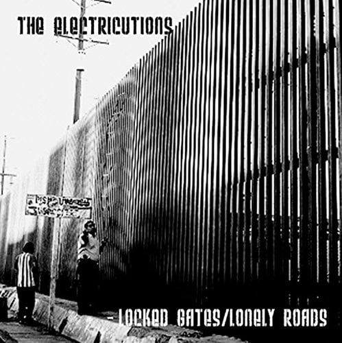 Locked Gates/Lonely Roads