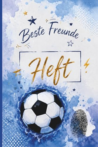 Beste-Freunde Heft: für kleine Bandenmitglieder und Fußballstars