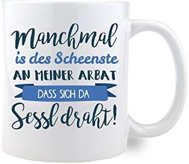 Bavariashop Kaffee-HaferlManchmoi is des scheenste.Stui draht, Hochwertige Kaffee Tasse aus Bayern