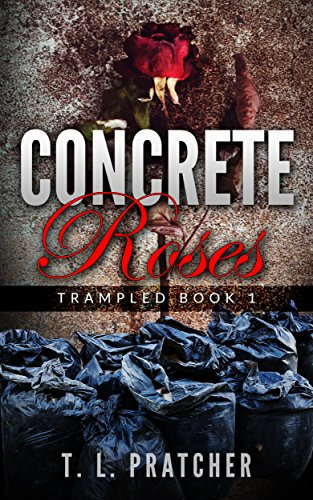 Concrete Roses Book 1: Trampled (English Edition)