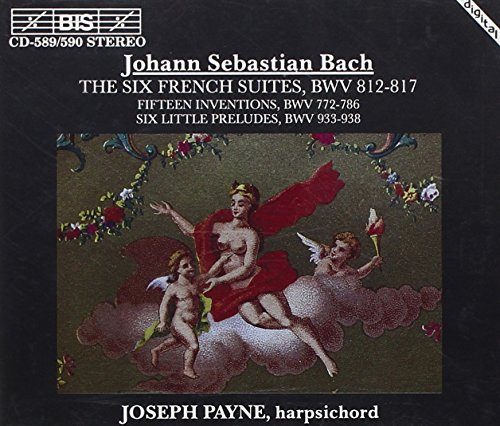 Six French Suites, BWV 812-817 / Fifteen Inventions, BWV 772-786 / Six Little Preludes, BWV 933-938