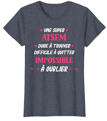 Atsem Assistante Maternelle Femme Super Atsem T-Shirt
