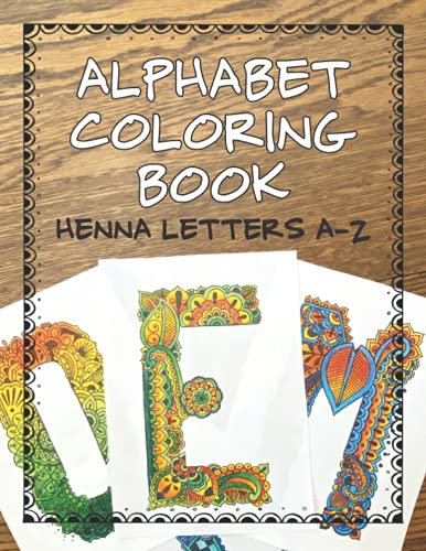 Alphabet Coloring Book Henna Letters A - Z: Monogram Letters To Color