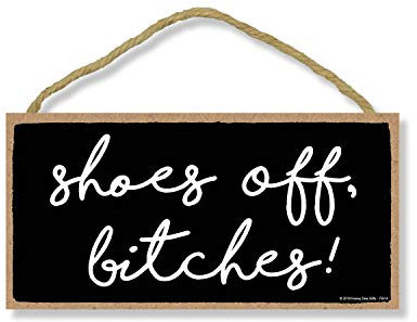 Honey Dew Gifts Funny Door Sign, Shoes Off es 5 inch by 10 inch Hanging Wall Art, Decorative Funny Inappropriate Sign, Home Decor, 75614