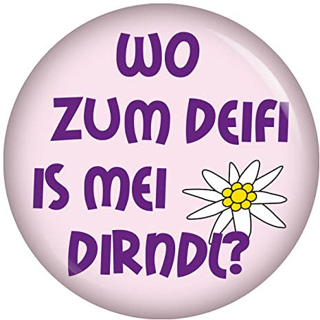 3|5|10 oder EINZELN Button Wo zum Deifi is mei Dirndl 37 mm Button Ansteckbutton Pin Oktoberfest Wiesn Volksfest Anstecker für Kleidung oder Tasche (01x Wo zum Deifi is mei Dirndl)