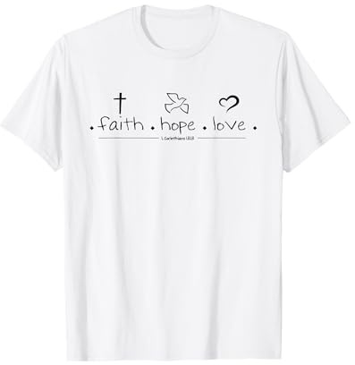faith hope love T-Shirt