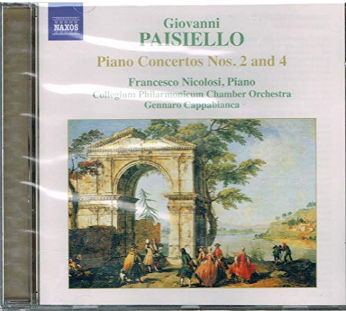 Giovanni Paisiello: Piano Concertos No.2 and 4