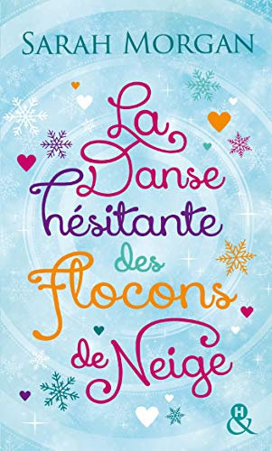 La danse hésitante des flocons de neige: Une romance de Noël cocooning et chaleureuse ! (Snow Crystal t. 1)