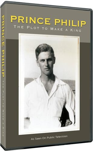 Prince Philip: The Plot to Make a King DVD