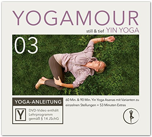 Yin Yoga: Geführte Übungen für Tiefenentspannung und innere Ruhe inkl. Meditation YOGAMOUR DVD 03