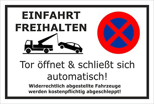 Melis-Folienwerkstatt Parken verboten Schild – Einfahrt freihalten - Tor öffnet und schließt automatisch – 30x20 cm – 3mm Aluverbund