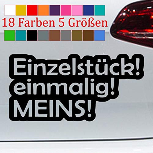 Einzelstück Aufkleber einmalig Meins Auto Bike JDM Spruch GTI 18 Farben 5 Größen