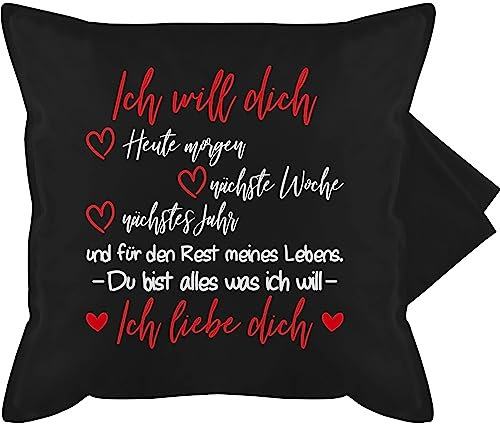 Shirtracer Kissenbezug - Valentinstag Kissen Ideen - Ich Will Dich Ich Liebe Dich - Partner Geschenke für Männer Weihnachten Geschenke Frauen Freund Sie Ihn Valentinsgeschenke - 50 x 50 cm - Schwarz