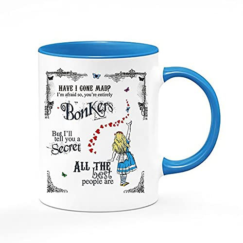 Alice in Wonderland Have I Gone Mad Birthday Gift Secret Santa Bonkers Hearts Coffee Tea Mug Unique Inside Coloured Ceramic Mug. (Blue Inside Coloured and Handle)