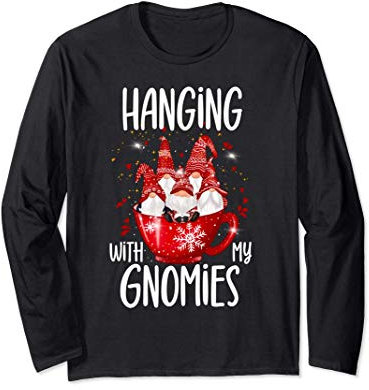 Lustige Wichtel Hygge Weihnachten Hanging With My Gnomies Langarmshirt