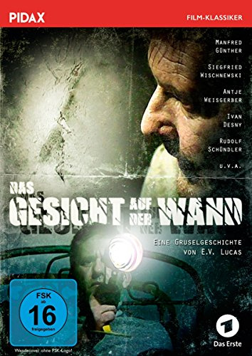 Das Gesicht auf der Wand / Schaurig-schöner Gruselfilm nach einer Vorlage von E. V. Lucas (Pidax Film-Klassiker)