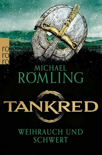 Tankred: Weihrauch und Schwert: Historischer Roman | Für Fans von James L. Nelsons Wikinger-Romanen (Im Kampf gegen die Wikinger 1)