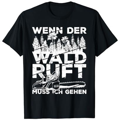 Motorsäge Holzfäller Sägespäne Waldarbeiter Geschenk T-Shirt
