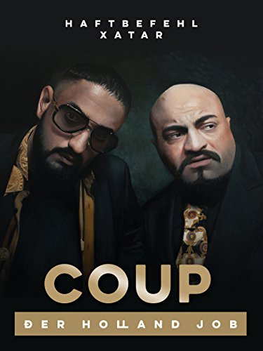 Coup - Der Holland Job