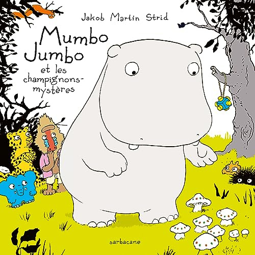 Mumbo Jumbo et les champignons mystères