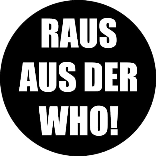 Sammys Shirt Store Raus aus der WHO Mafia Gesundheit Vinyl-Aufkleber Sticker für Auto wetterfest 10cm