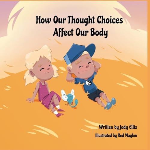 How Our Thought Choices Affect Our Body
