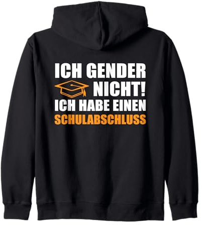 Ich Gender Nicht Ich Habe Einen Schulabschluss damen herren Kapuzenjacke