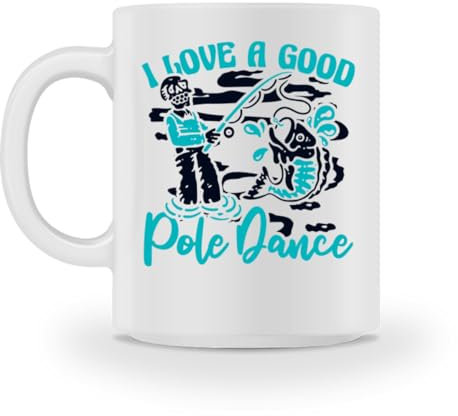 Tasse « I Love A Good Pole Dance » - Pêcheur à la mouche - Blanc