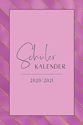 Schülerkalender • 2020/2021: Schülerplaner 2020 2021 • Juli 2020 bis Juli 2021 • Schulplaner für Schüler • 1 Woche 2 Seiten • Schulkalender mit ... und Notizen • Kontaktliste • Pink Satin