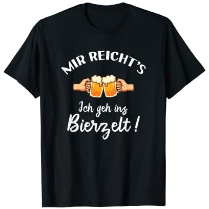 Ich geh ins Bierzelt - Party Outfit Bier-Zelt Volksfest T-Shirt