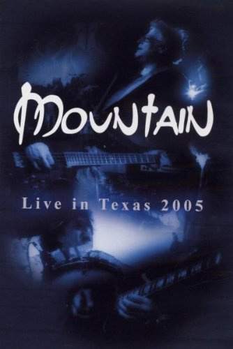 Mountain - Live in Texas 2005