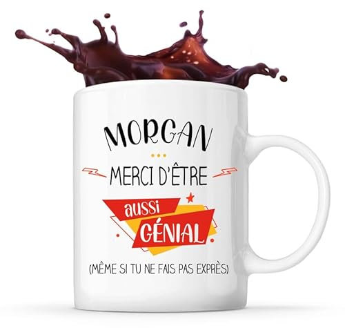 Planetee Tasse Morgan génial sans faire exprès | Idée Mug Cadeau Prénom Surnom Nom de Famille Anniversaire Noël