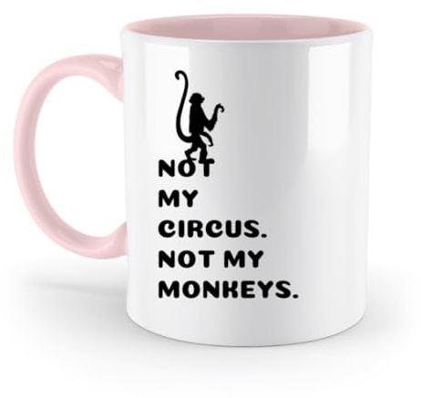 Tasse Not My Circus Not My Monkeys | Lustige Kaffeetasse Büro Chef Chefin | Geschenk Arbeit Boss CEO Chef Unternehmerin Managerin (Rosa)